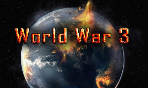 game pic for World war 3: New world order